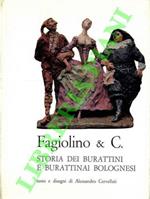 Fagiolino & C. Storia dei burattini e burattinai bolognesi