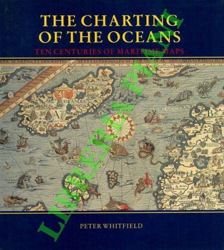 The Charting of the oceans. Ten centuries of maritime maps - copertina