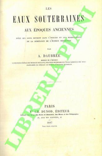 Les eaux souterraines aux époques anciennes. Rolé qui leur revient dans l’origine et les modifications de la substance de l’écorce terrestre - copertina