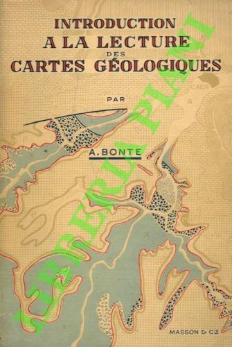 Introduction a la lecture des cartes géologiques - Antoine Bonte - copertina