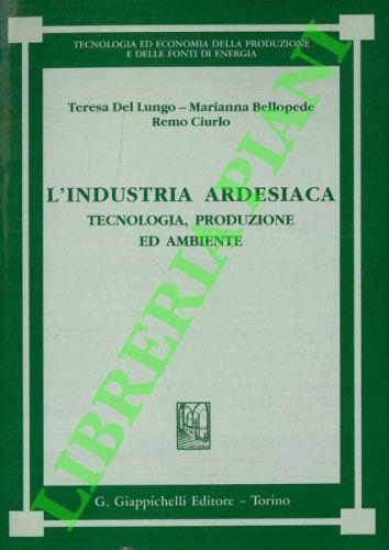 L' industria ardesiaca. Tecnologia, produzione ed ambiente - copertina