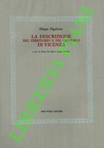 La descrizione del territorio e del contado di Vicenza (1602-1603) . A cura di Alvise da Schio e Franco Barbieri