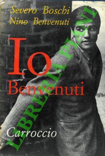 Io, Benvenuti - Severo Boschi - copertina
