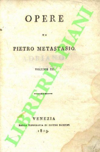 Opere. Volume III - Pietro Metastasio - copertina