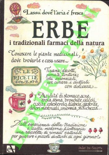 Erbe, i tradizionali farmaci della natura - Chiara Scudelotti - copertina