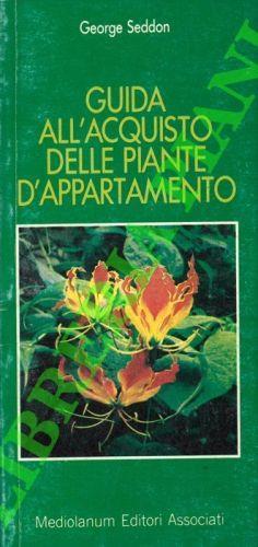 Guida all'acquisto delle piante d'appartamento - George Seddon - copertina
