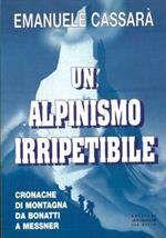 Un alpinismo irripetibile