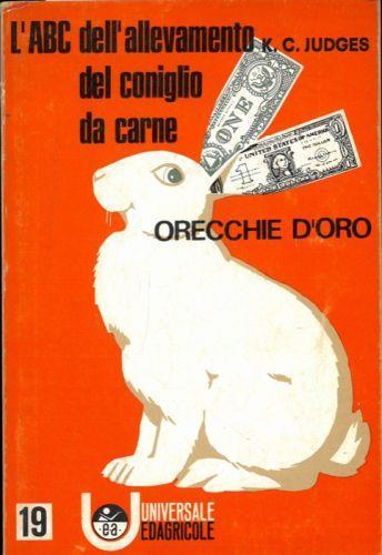 Orecchie d'oro - L'ABC dell'allevamento del coniglio da carne - copertina