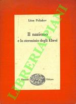 Il nazismo e lo sterminio degli Ebrei