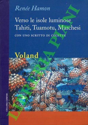 Verso le isole luminose Tahiti, Tuamotu, Marchesi - Renée Hamon - copertina