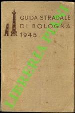 Guida stradale di Bologna. 1945