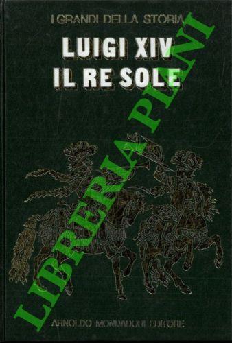 La vita e il tempo di Luigi XIV - Enzo Orlandi - copertina
