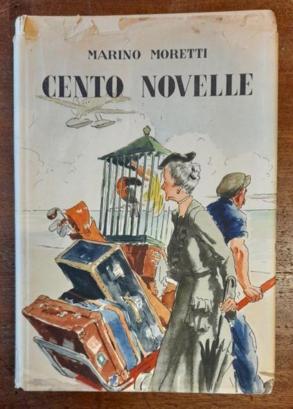 Cento Novelle. Novelle E Racconti Scelti (1907-1943) - Marino Moretti - copertina