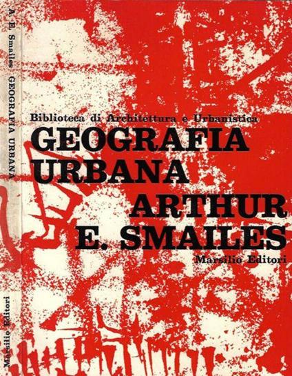 Geografia urbana - Arthur E. Smailes - copertina