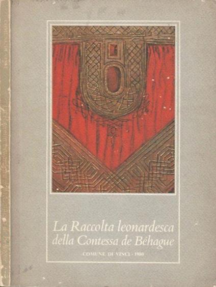 La Raccolta leonardesca della Contessa de Béhague - copertina