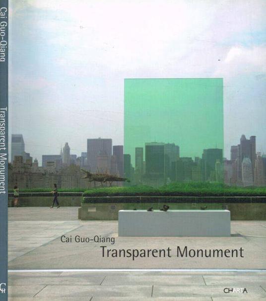 Transparent Monument - Cai Guo-Qiang - copertina