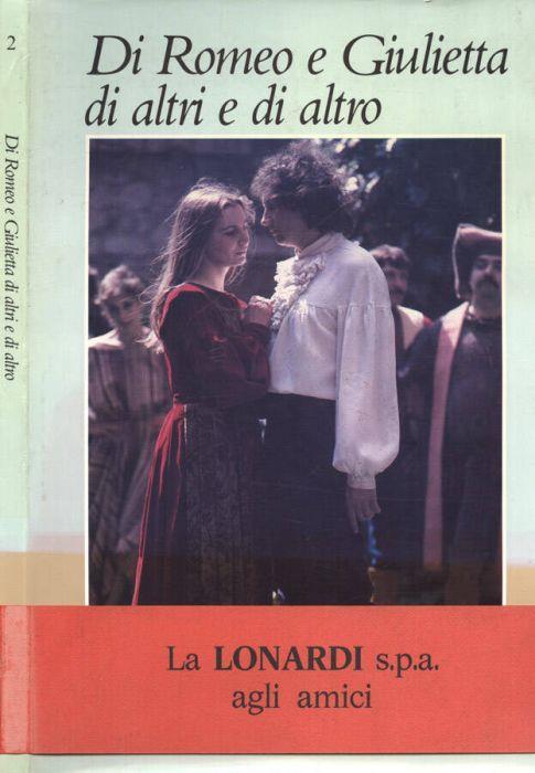 Di Romeo e Giulietta di altri e di altro - Francesco Butturini - copertina