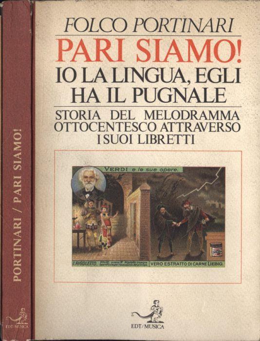 Pari siamo! Io la lingua, egli ha il pugnale - Folco Portinari - copertina