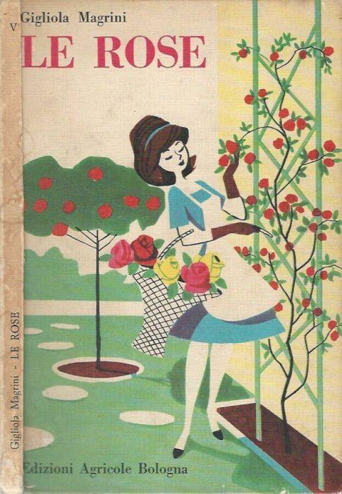 Le rose - Gigliola Magrini - copertina