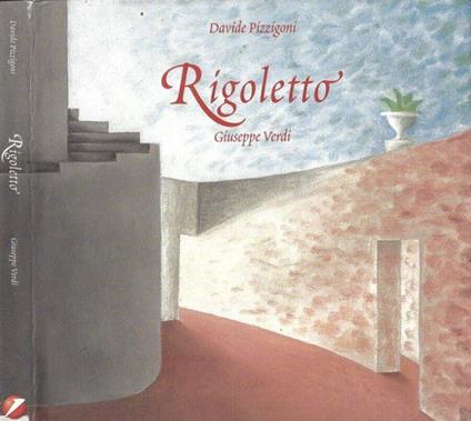 Rigoletto Giuseppe Verdi - Davide Pizzigoni - copertina