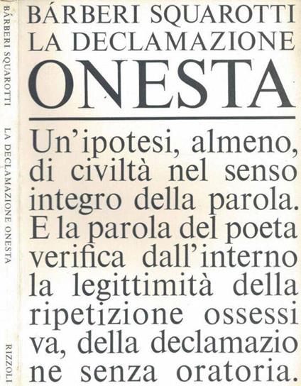 La declamazione onesta - Giorgio Bàrberi Squarotti - copertina