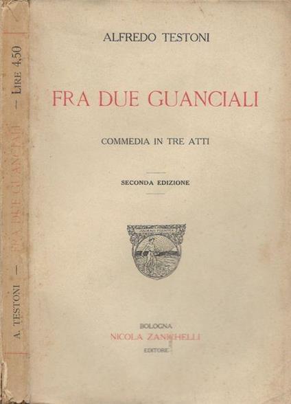 Fra due guanciali - Alfredo Testoni - copertina