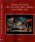 Cinquant'anni del Teatro dell'Opera - Roma 1928 1978