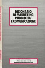 Dizionario di marketing pubblicità e comunicazione