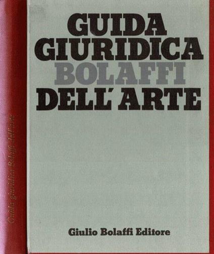Guida giuridica Bolaffi dell'Arte - Sergio Bochicchio - copertina