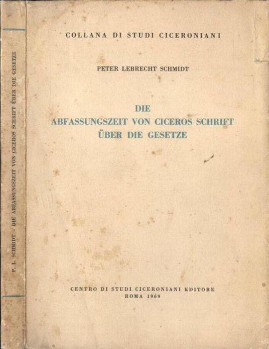 Die abfassungszeit von Ciceros schrift uber die gesetze - copertina