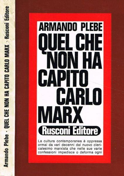 Quel che non ha capito Carlo Marx - Armando Plebe - copertina