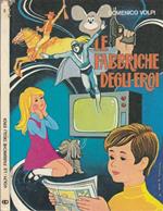 Le fabbriche degli eroi