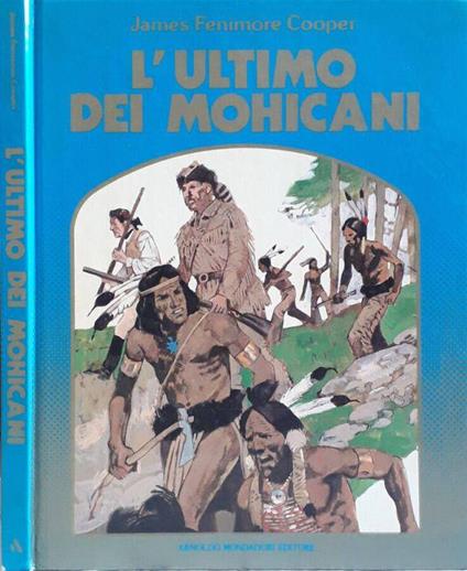 L' ultimo dei Mohicani - James Fenimore Cooper - copertina