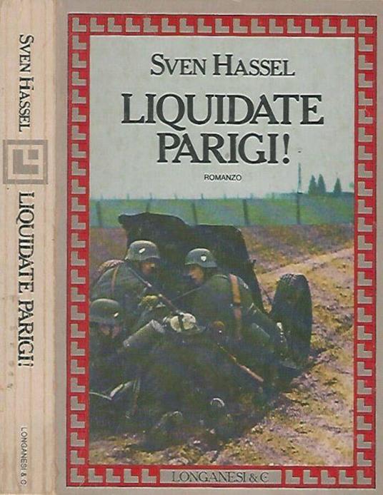 Liquidate Parigi! - Sven Hassel - copertina