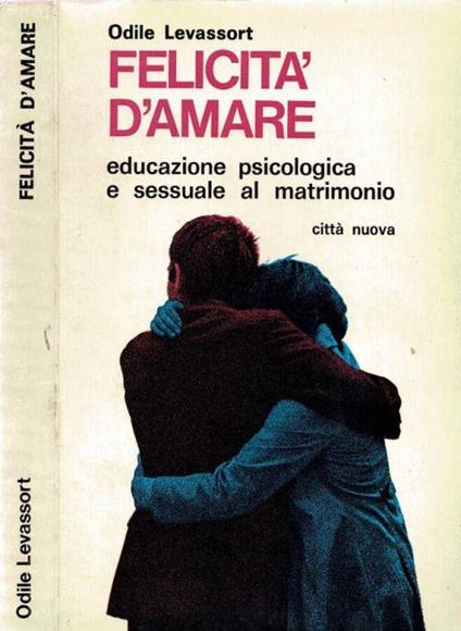Felicità d'amare - Odile Levassort - copertina