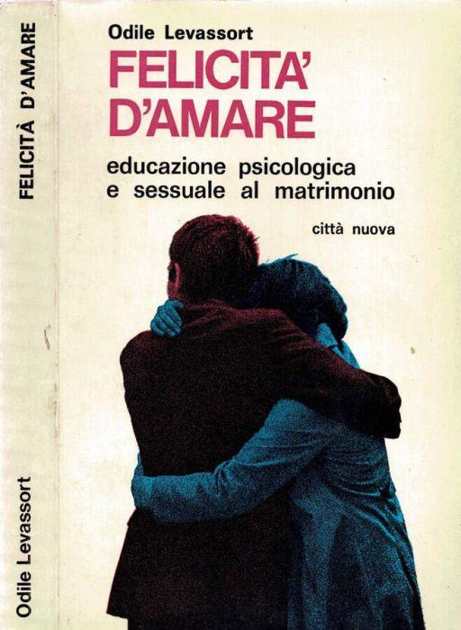 Felicità d'amare - Odile Levassort - copertina