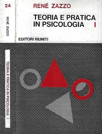 Teoria e pratica in psicologia vol. I - René Zazzo - copertina