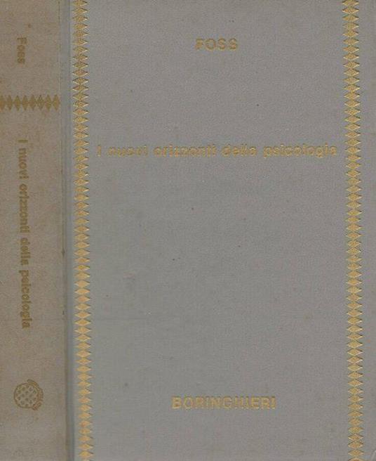 I nuovi orizzonti della psicologia - Brian M. Foss - copertina