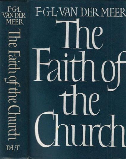 The Faith of the Curch - Frederic Van Der Meer - copertina