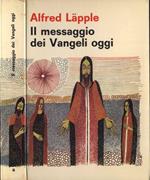Il messaggio dei Vangeli oggi