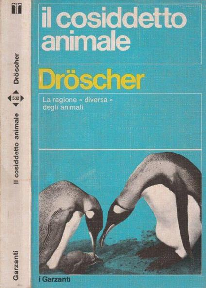 Il cosiddetto animale - Vitus Bernward Droscher - copertina