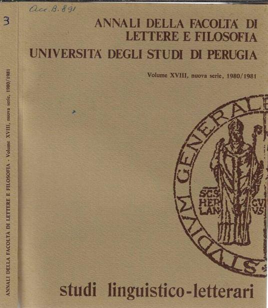 Annali della facoltà di lettere e filosofia Università degli studi di Perugia Volume XVIII nuova serie 1980/1981 - Antonio Pieretti - copertina