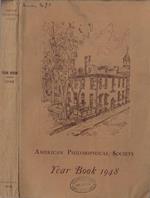The American Philosophical Society held at Philadelphia for promoting useful knowledge Year book 1948 january 1, 1948 – december 31, 1948