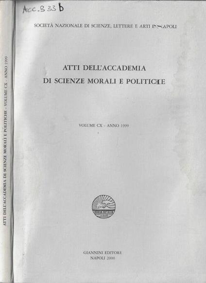 Atti dell'Accademia di Scienze Morali e Politiche volume CX anno 1999 - copertina