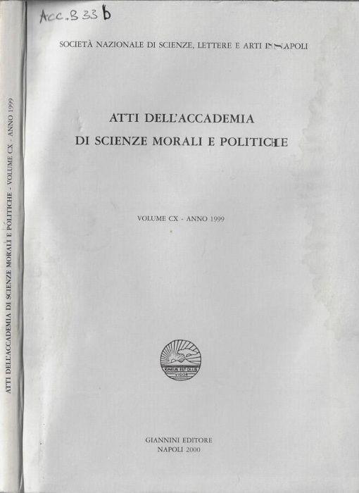Atti dell'Accademia di Scienze Morali e Politiche volume CX anno 1999 - copertina