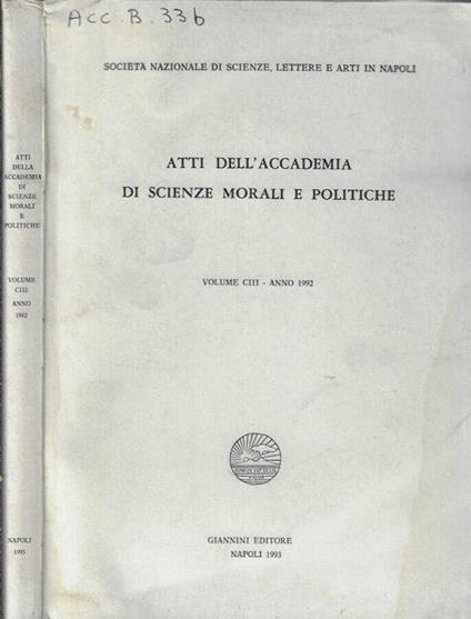 Atti dell'Accademia di Scienze Morali e Politiche volume CIII anno 1992 - copertina