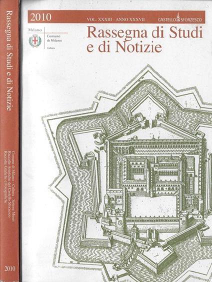 Rassegna di studi e di notizie Castello Sforzesco Vol. XXXIII anno XXXVII 2010 - Claudio Salsi - copertina