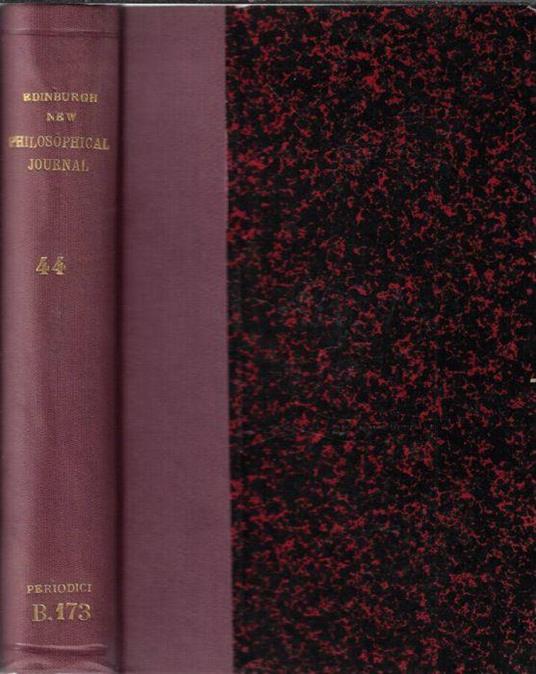 The edinburgh new philosophical journal, exhibiting a view of the progressive discoveries and improvements in the sciences and the arts october 1847-january 1848 - copertina