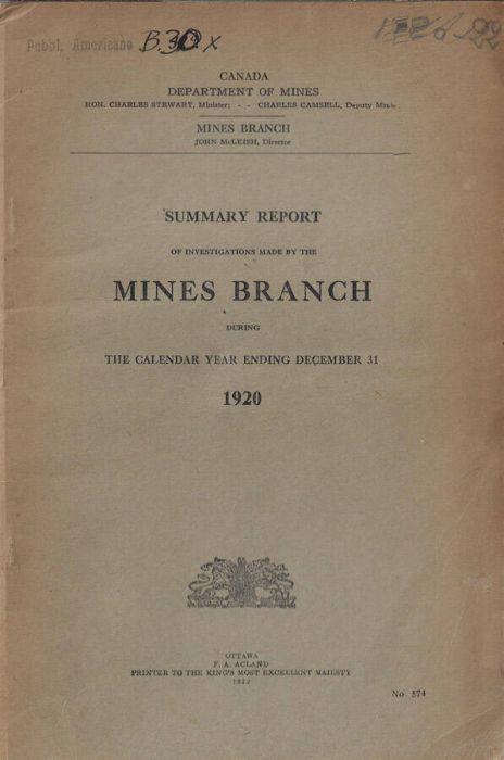 Summary report of investigations made by the mines branch during the calendar year ending december 31 1920 - copertina