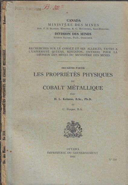 Recherches sur le cobalt et ses alliages, faites a l'Université Queens, Kingston, Ontario, pour la division des mines du Ministère des mines II partie - copertina